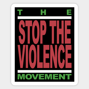 theSTOPtheVIOLENCEmovement2 Magnet